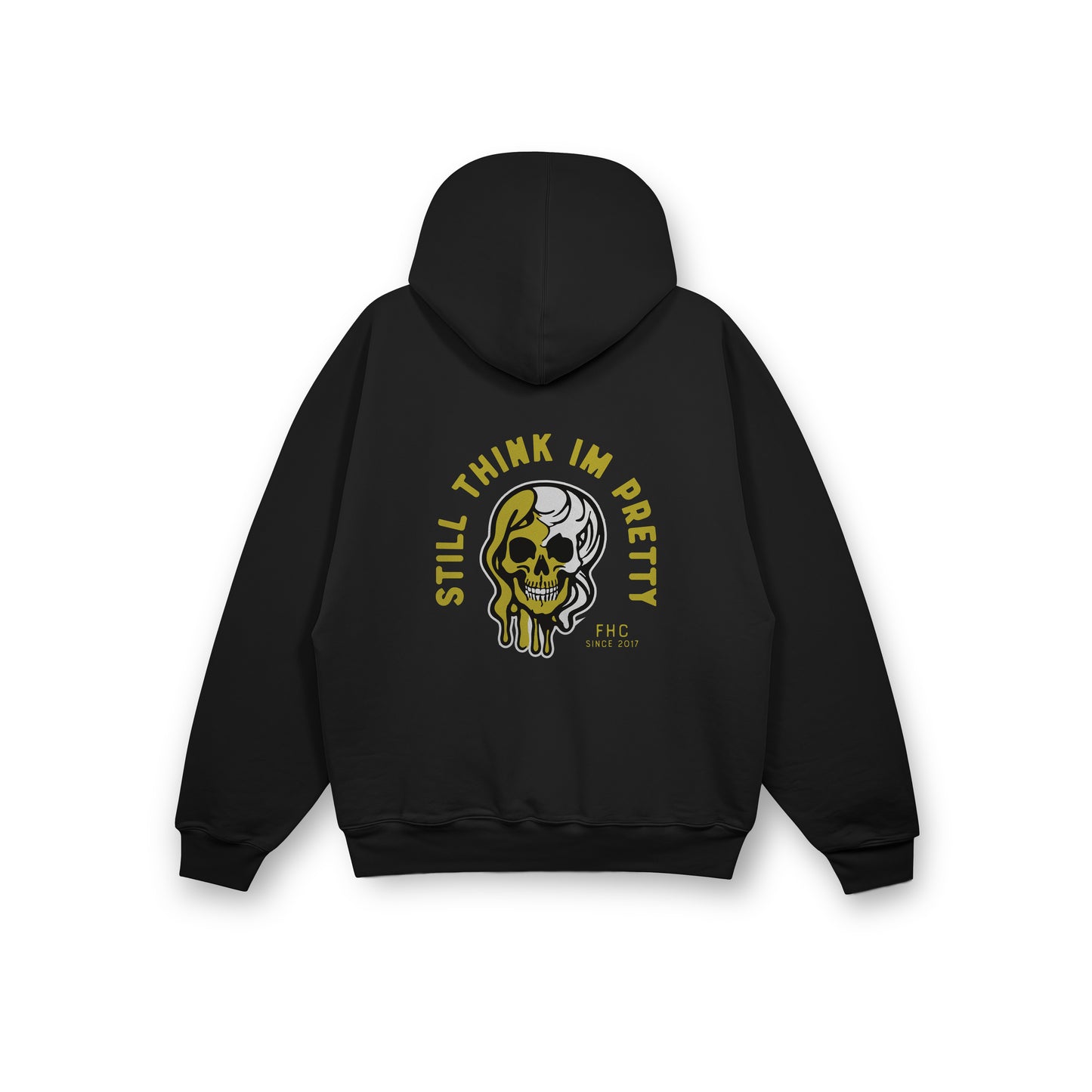 STILL THINK IM PRETTY HOODY